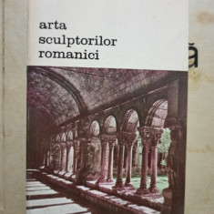 Henri Focillon - Arta sculptorilor romanici (1989)