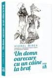Cumpara ieftin Un domn oarecare cu un caine la brat/Viorel Mirea, Neverland