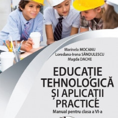 Educatie tehnologica si aplicatii practice. Manual pentru clasa a VI-a