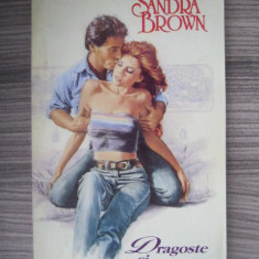 Sandra Brown - Dragoste si datorie (1994, stare impecabila)