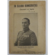 IN SLUJBA DEMOCRATIEI - OAMENI SI FAPTE de C.A.P. , 1920