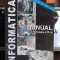 INFORMATICA MANUAL PENTRU CLASA A IX-A - DANA LICA