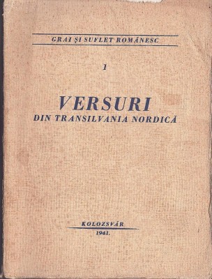 C8449N Versuri din Transilvania nordică, 1941, Cluj, ediție &amp;icirc;ngrijită de Gheorghe Dăncuș, exemplar special, nr 26, pe h&amp;acirc;rtie cromată foto