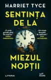 Sentinta de la miezul noptii - Harriet Tyce, Litera