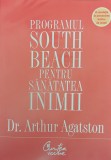 Programul South Beach Pentru Sanatatea Inimii - Dr. Arthur Agatston , H357