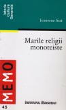 AS - JEANNINE SIAT - MARILE RELIGII MONOTEISTE