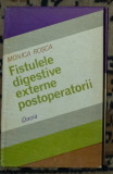 Monica Rosca - Fistulele digestive externe postoperatorii