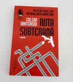 Colson Whitehead Ruta subterana