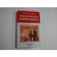 EREDITATEA PSIHOLOGICA - THEODULE RIBOT