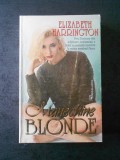 ELIZABETH HARRINGTON - MANECHINE BLONDE