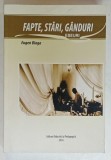 FAPTE , STARI , GANDURI de EUGEN BLAGA , ESEURI , 2016