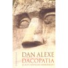 Dan Alexe - Dacopatia si alte rataciri romanesti - dedicatie autor -