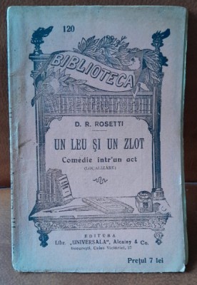 Un leu si un zlot - D.R. Rosetti comedie intr-un act foto