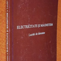 Electricitate si magnetism - Lucrari de laborator - Teodor Jurcut, F. Beiuseanu