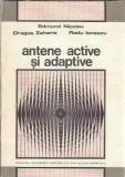 Cumpara ieftin Antene active si adaptive - Dragos Zaharia, Edmond Nicolau, Radu Ionescu