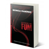 Bariere de fum - Monica Ramirez
