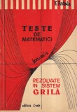 Cumpara ieftin F. Turtoiu - Teste de matematici. Rezolvate in sistem grila