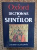 Dictionar al Sfintilor - David Hugh Farmer, Oxford, 1999, Univers Enciclopedic, Crestinism, 577 pagini