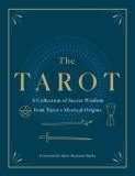 The Tarot: The Original Teachings Revealed