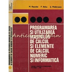 Programarea Si Utilizarea Masinilor De Calcul Si Elemente De Calcult Numeric Si