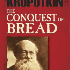 The Conquest of Bread