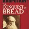 The Conquest of Bread
