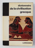 DICTIONNAIRE DE LA CIVILISATION GRECQUE par G. et M.F. RACHET , 1967