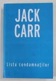 LISTA CONDAMNATILOR de JACK CARR , 2022