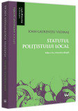 Statutul polițistului local - Paperback brosat - Universul Juridic