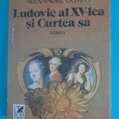 Alexandre Dumas – Ludovic al XV – lea si curtea sa