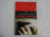 (Antologiile Humanitas) CIORAN SI MUZICA