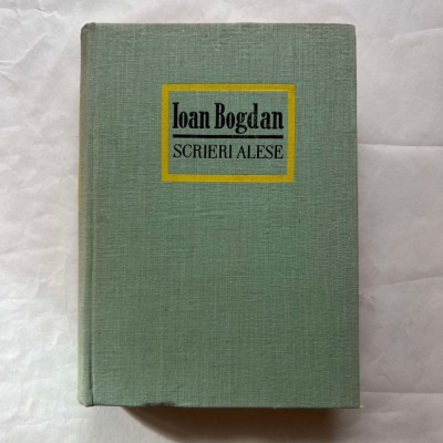 Ioan Bogdan - Scrieri alese foto