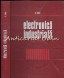 Electronica Industriala - C. Onu, Didactica si Pedagogica, 1971, 351 pagini, Electrotehnica