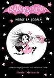 Cumpara ieftin Isadora Moon Merge La Scoala Ed. Ii, Harriet Muncaster - Editura Curtea Veche