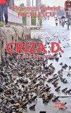 Criza D. si alte povestiri - Florentin Gabriel Niculescu