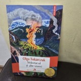 Straveacul si alte vremi - Olga Tokarczuk