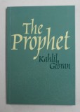 THE PROPHET by KAHLIL GIBRAN , 2012
