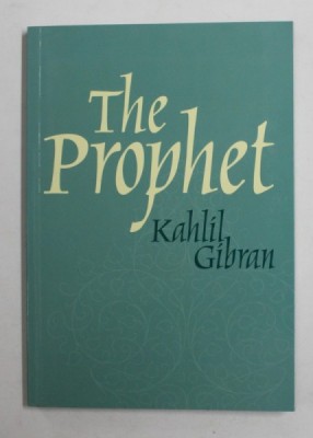 THE PROPHET by KAHLIL GIBRAN , 2012 foto