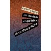 T&ouml;rt&eacute;nelem &eacute;s politika: t&ouml;rt&eacute;nelempolitika - Gy&aacute;ni G&aacute;bor