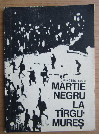 Martie negru la Tirgu-Mures Kincses Lod