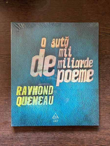 Raymond Queneau - O suta de mii de miliarde de poeme *in tipla*