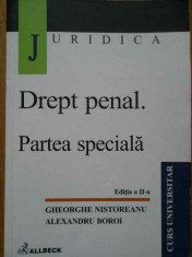 Drept Penal. Partea Speciala - Gheorghe Nistoreanu Alexandru Boroi ,289500 foto