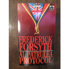 FREDERICK FORSYTH - AL PATRULEA PROTOCOL