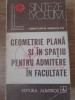 GEOMETRIE PLANA SI IN SPATIU PENTRU ADMITERE IN FACULTATE-CONSTANTIN IONESCU-TIU-256038
