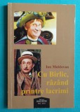 Ion Moldovan &ndash; Cu Grigore Vasiliu Birlic razand printre lacrimi