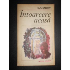 C. P. Snow - Intoarcere acasa