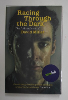 RACING THROUGH THE DARK - THE FALL AND RISE OF DAVID MILLAR by DAVID MILLAR , 2012 foto