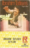 İbrahim Tatlıses - Ceyl&acirc;n, Caseta audio