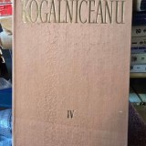 Opere Vol 4 - MIhail Kogalniceanu