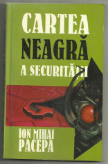 I.M.Pacepa / CARTEA NEAGRA A SECURITATII - volumul II foto